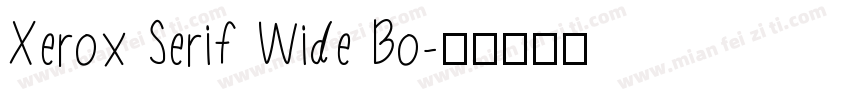 Xerox Serif Wide Bo字体转换